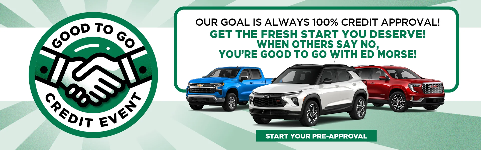 Good to Go Credit Event at Ed Morse GMC North in Moberly MO